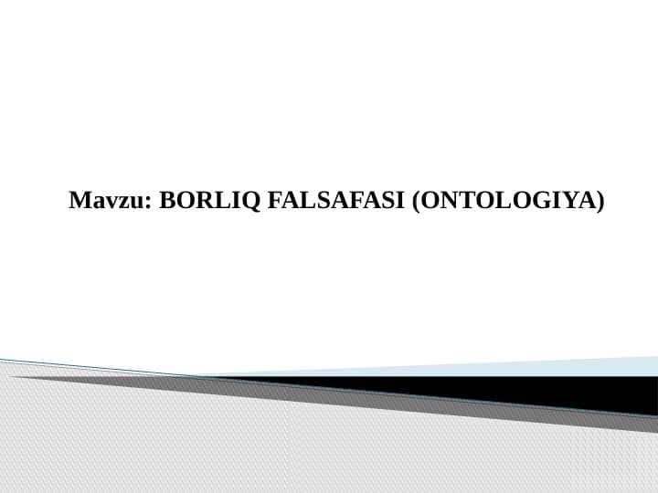 BORLIQ FALSAFASI (ONTOLOGIYA)