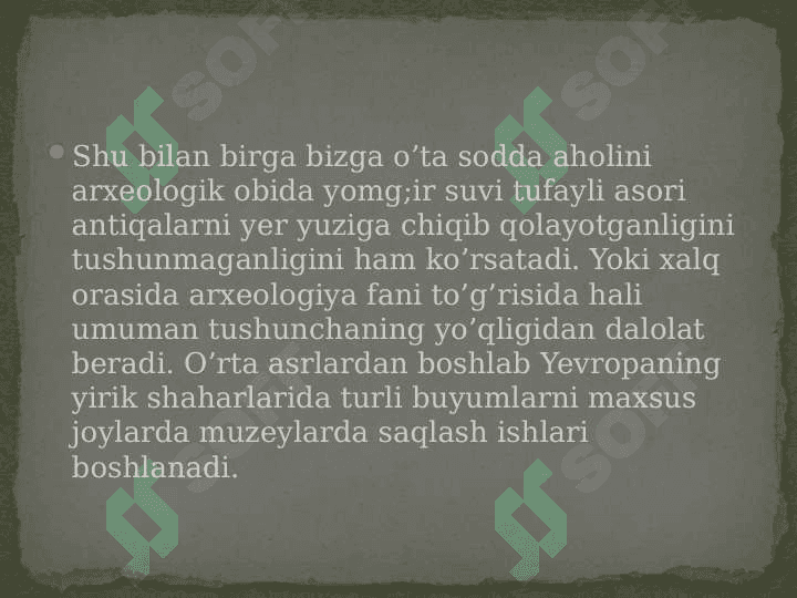 Rossiyada arxeologiya fanining paydo bo’lishi va rivoji 8