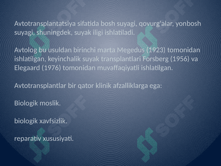 Suyak plastikasi. Transplantatlar turlari.  Xirurgik davolash  usullari prinsiplari 5