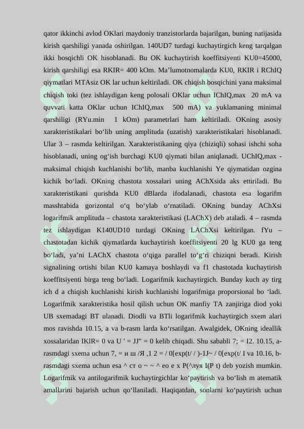 Operasion kuchaytirgichlarga inersiyasiz rezistiv teskari aloqani zanjirlarning ulanishi.OKlarga inersiyali teskari aloqa zanjirlarining ulanishi.OKlarga inersiyasiz nochiziqli zanjirlarning ulanishi. 4