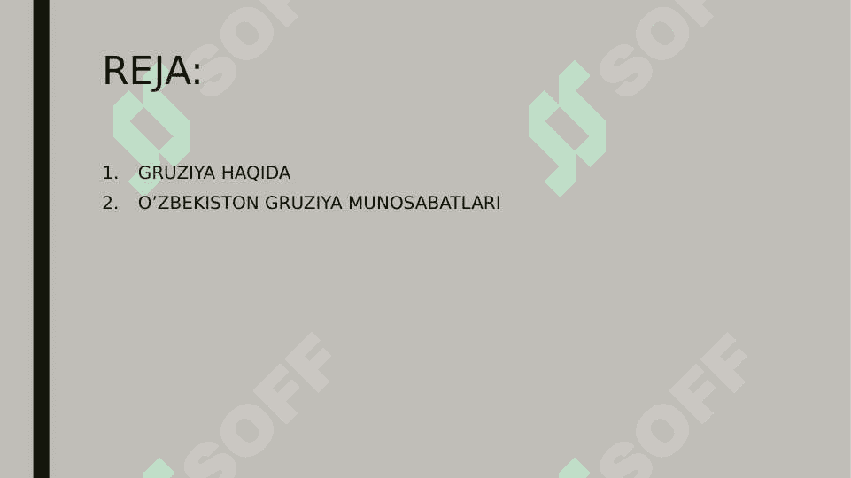 GRUZIYA,O'ZBEKISTON VA GRUZIYA MUNOSABATLARI 2