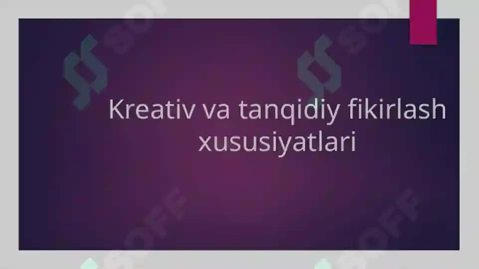 Kreativ va tanqidiy fikirlash xususiyatlari 2