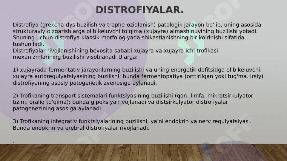 distrofiyalar, turlari va patogenetik mexanizmlari. 3