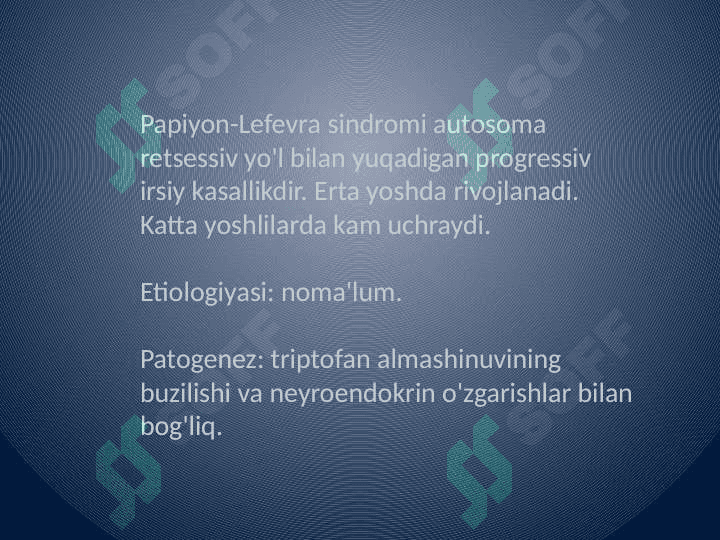 Bolalarda parodontning 
idiopatik kasalliklari 2