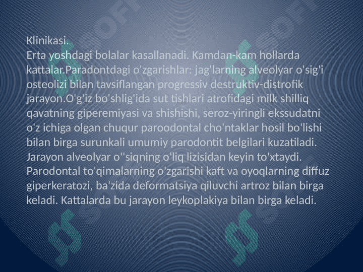 Bolalarda parodontning 
idiopatik kasalliklari 4