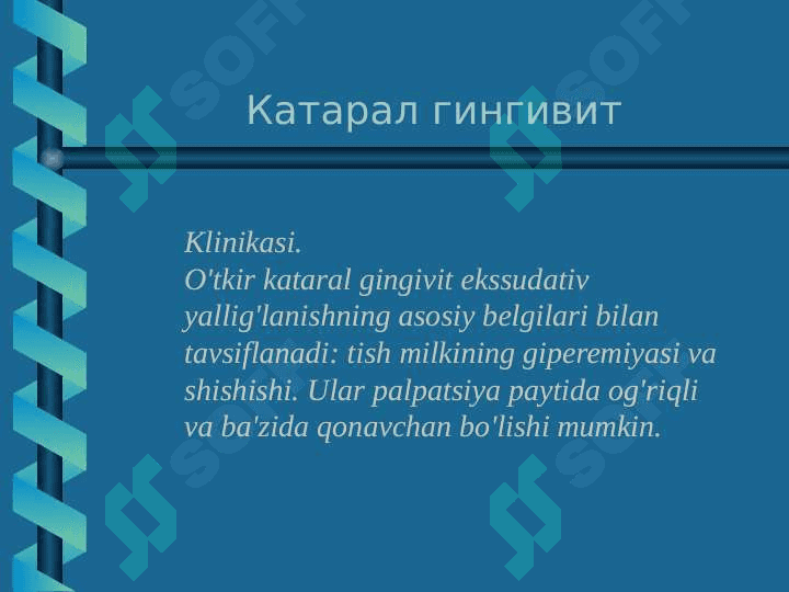 Bolalarda gingivitni 
davolash 6