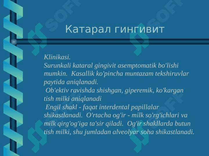 Bolalarda gingivitni 
davolash 7