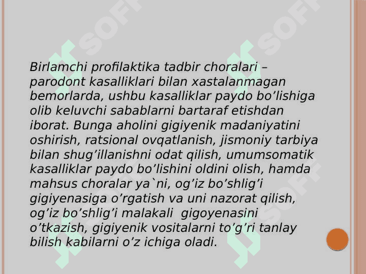 Bolalar parodont 
kasalliklarining profilaktikasi 5