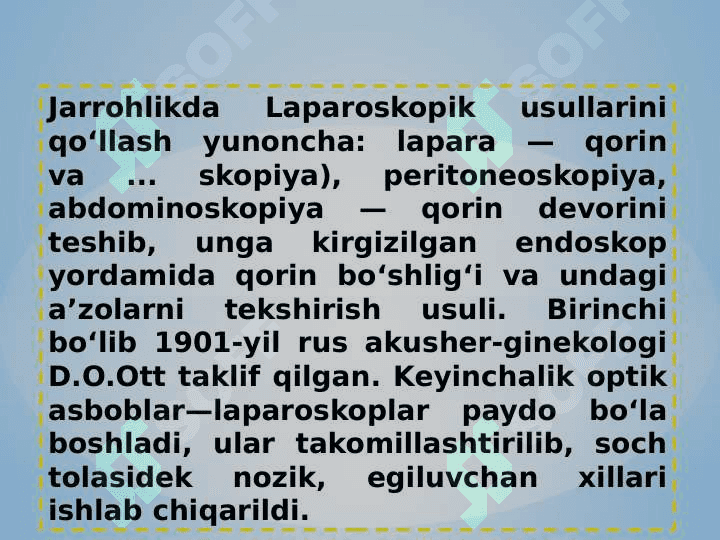 LAPARASKOPIYANING TIBBIYOTDA  QO‘LLANILISHI 3