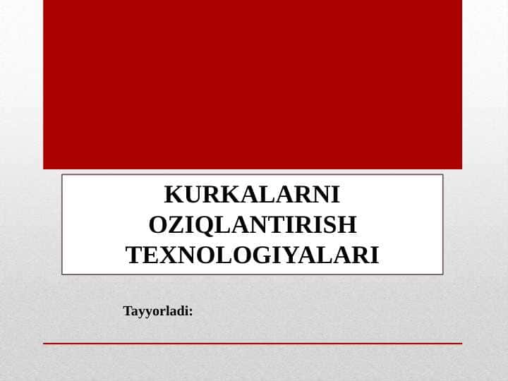 KURKALARNI OZIQLANTIRISH TEXNOLOGIYALARI