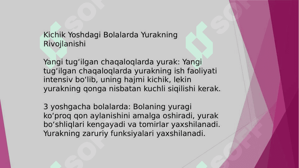 Bola rivojlanishiga yurak xajmini o`zgarishi, yurak bo`shligi kengligi bilan qon tomirlari nisbatan, ularning gemodinamik ko`rsatkichlari. 5