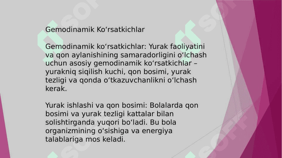 Bola rivojlanishiga yurak xajmini o`zgarishi, yurak bo`shligi kengligi bilan qon tomirlari nisbatan, ularning gemodinamik ko`rsatkichlari. 8