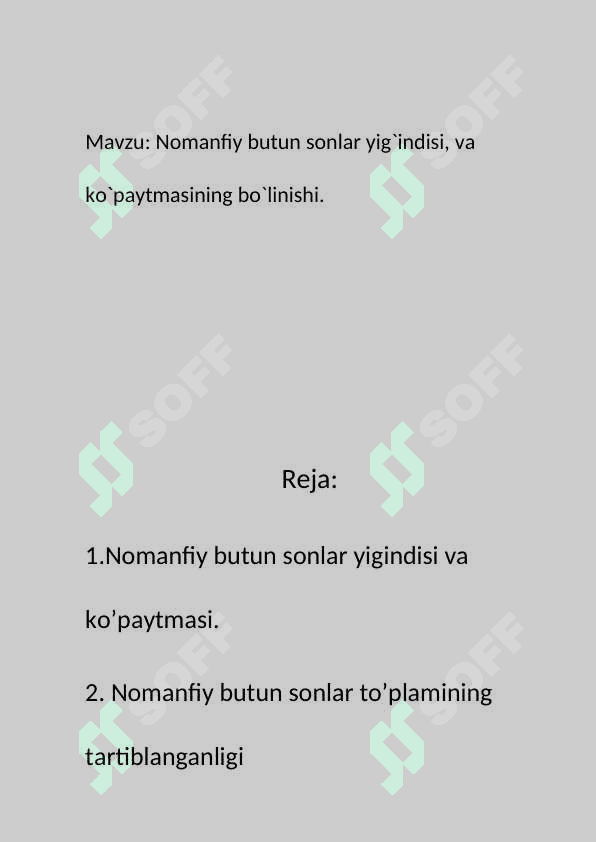 Nomanfiy butun sonlar yig`indisi, va ko`paytmasining bo`linishi. 2