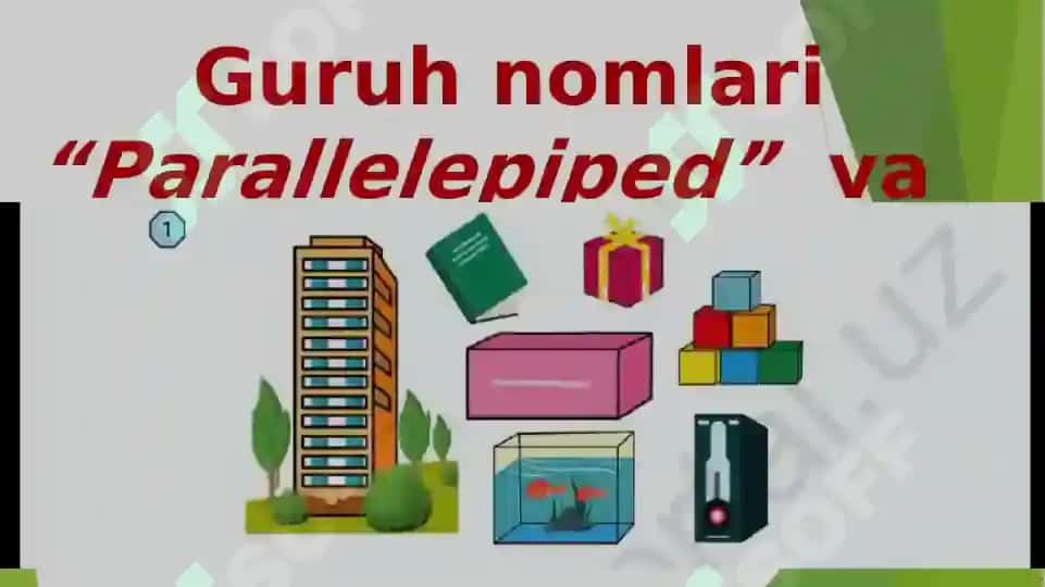 o’g’ri  burchakli parallelepiped  va  kub hajmi 2