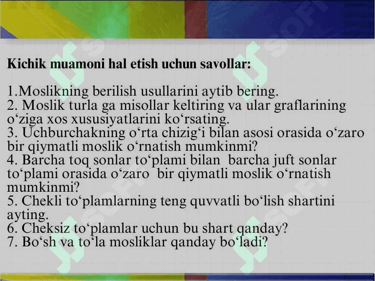 To‘plamni to‘plamga o‘zaro bir qiymatli akslantirish. 4