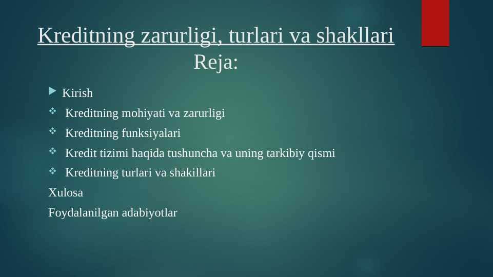 Kreditning zarurligi, turlari va shakllari
