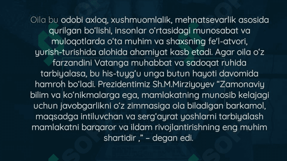 Oila tarbiyasida milliy va umuminsoniy axloqiy madaniyatni rivojlantirish. 3