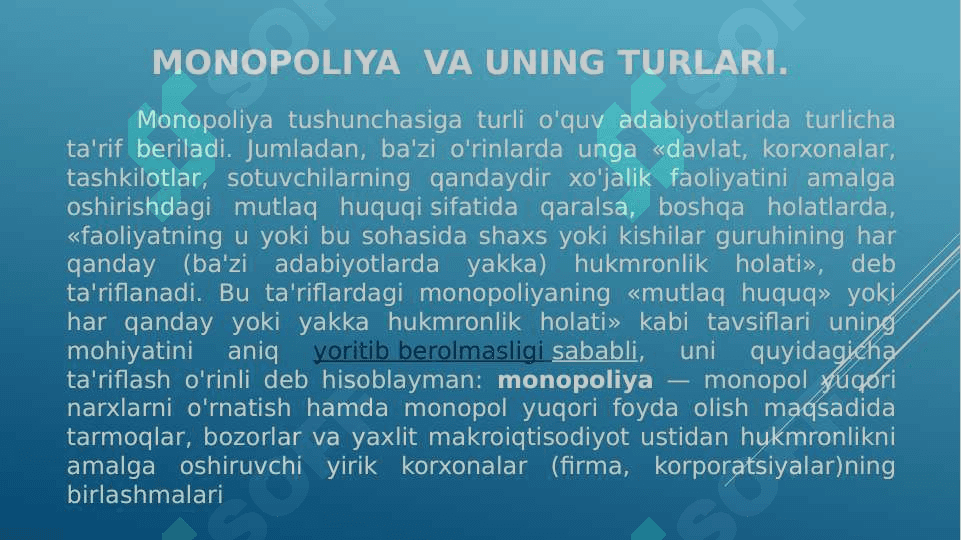 Monopoliyaning mohiyati va turlari 6