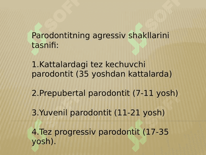 Parodont kasalliklarining 
agressiv shakllari 3