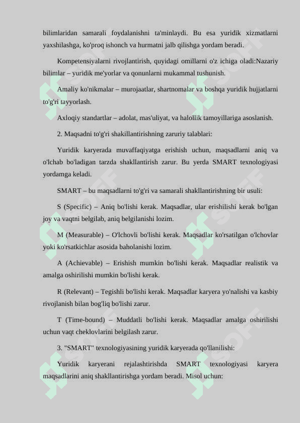 YURIDIK KADRLARDA KASBIY KOMPETENSIYALARNI RIVOJLANTIRISHNING AHAMIYATI. MAQSADNI TO'G'RI SHAKILLANTIRISHNING ZARURIY TALABLARI. YURIST KARYERASINI REJALASHTIRISHDA "SMART" TEXNOLOGIYASINING QO'LLANILISHI 5