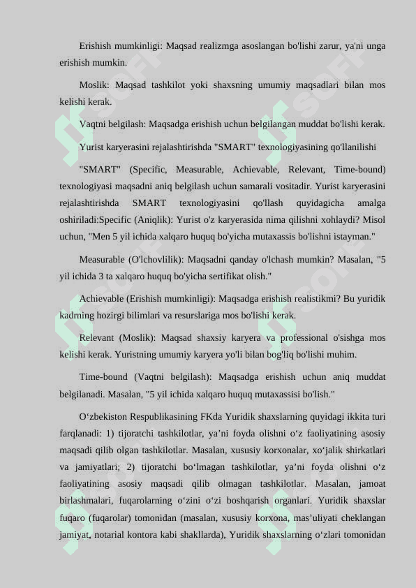 YURIDIK KADRLARDA KASBIY KOMPETENSIYALARNI RIVOJLANTIRISHNING AHAMIYATI. MAQSADNI TO'G'RI SHAKILLANTIRISHNING ZARURIY TALABLARI. YURIST KARYERASINI REJALASHTIRISHDA "SMART" TEXNOLOGIYASINING QO'LLANILISHI 7