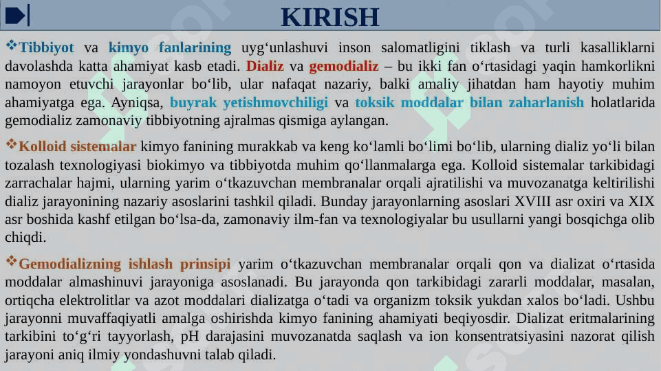 Kolloid sistemalarni dializ yo‘li bilan tozalash. Gemodializni o‘tkazishda kimyoning ahamiyati. 3