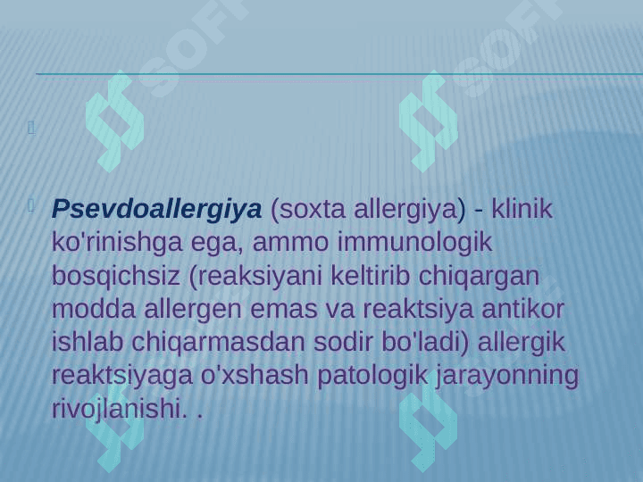 Psevdoallergiya. Atipik kasalliklar haqida tushuncha 2