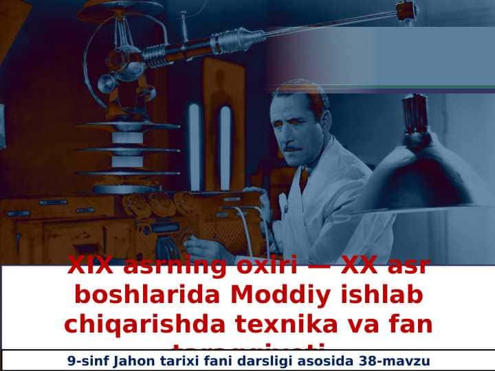Moddiy ishlab chiqarishda texnika va fan taraqqiyoti