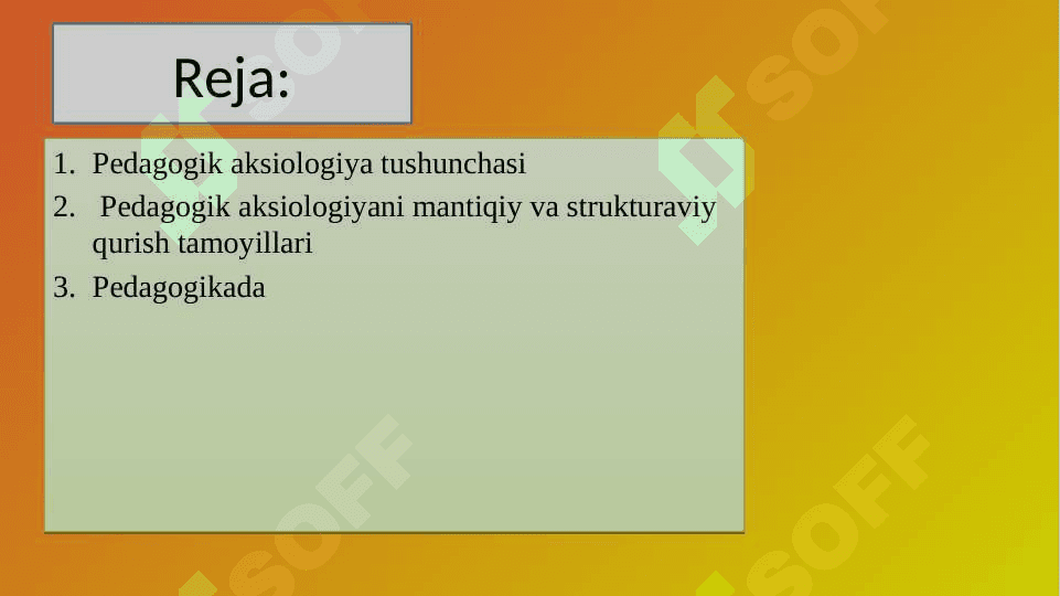 Butunjahon sivilizatsiyasida pedagogik aksiologiyaning tutgan o'rni 2