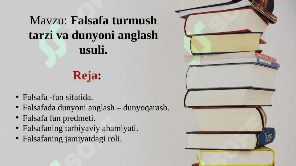 Falsafa turmush tarzi va dunyoni anglash usuli. 2