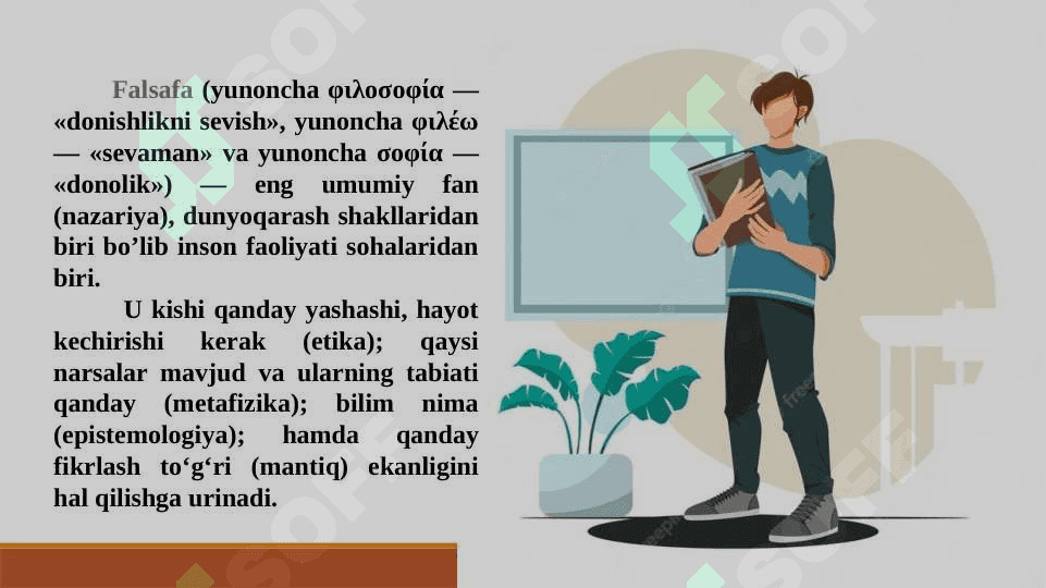 Falsafa turmush tarzi va dunyoni anglash usuli. 3
