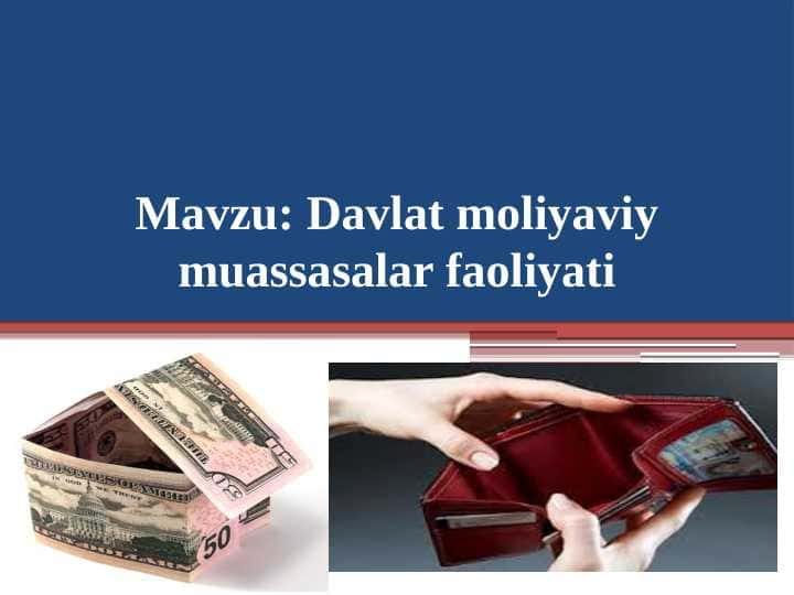 Davlat moliyaviy muassasalar faoliyati