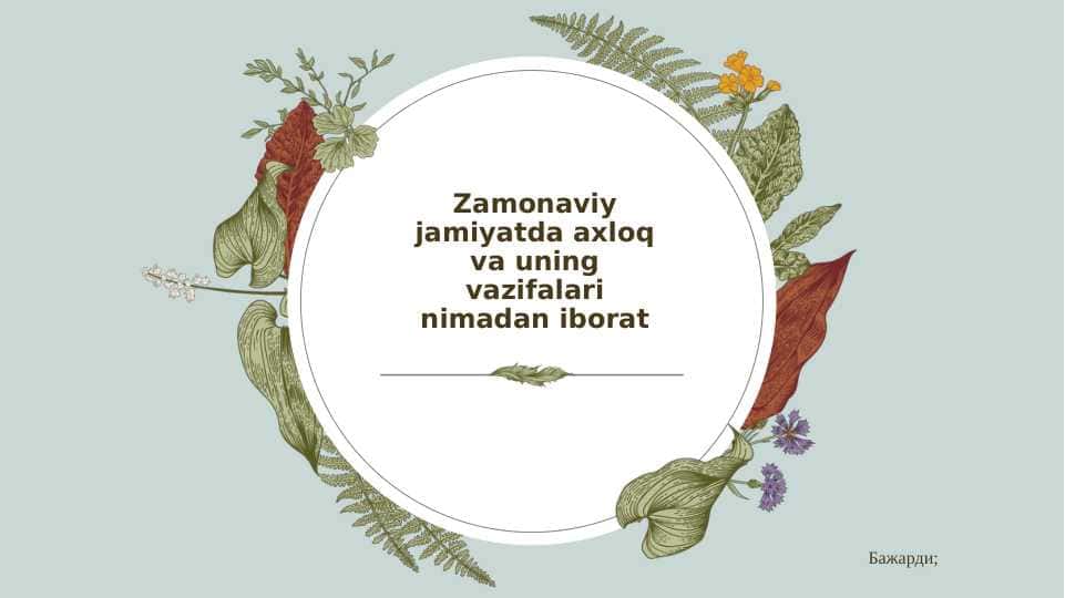 Zamonaviy jamiyatda axloq va uning vazifalari nimadan iborat