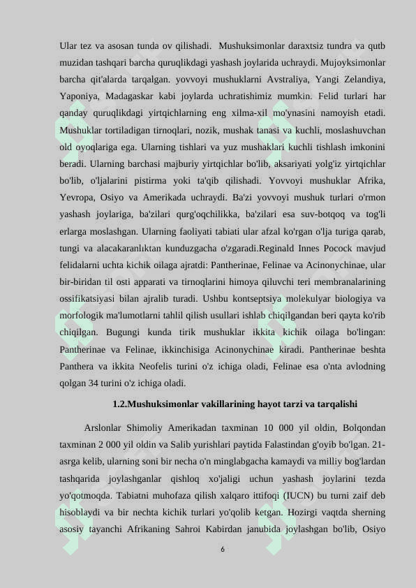 MUSHUKSIMONLAR OILASI MUHIM VAKILLARI TARQALISHI, EKOLOGIYASI 6