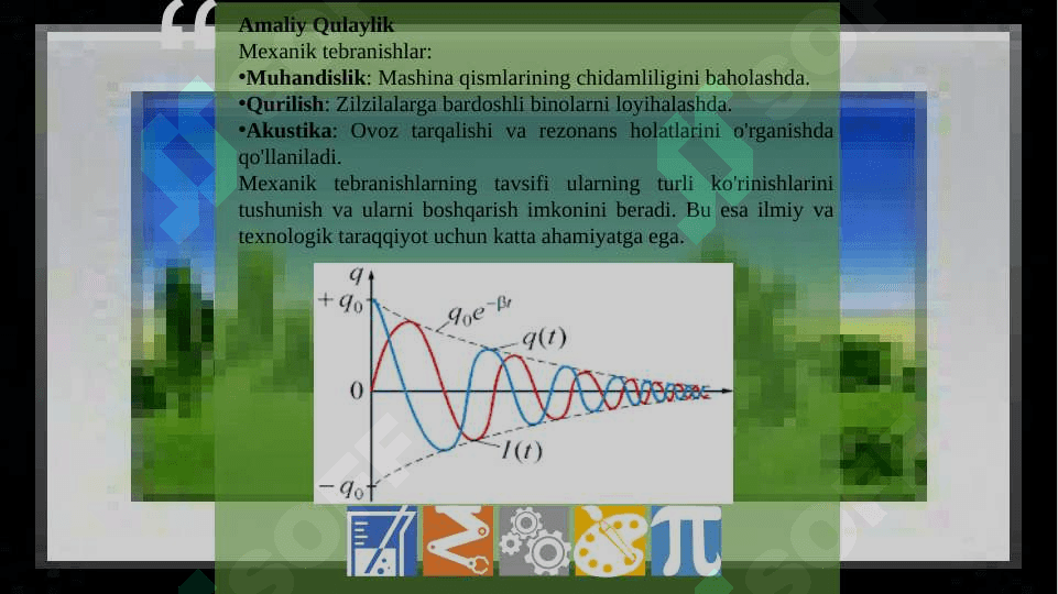 Mexanik tebranishlar va ularning tavsiflari 7