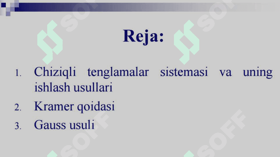 CHIZIQLI ALGEBRAIK TENGLAMALAR SISTEMASI. CHIZIQLI ALGEBRAIK TENGLAMALAR SISTEMASINI YECHISHNING GAUSS VA GAUSS-JORDAN USULLARI 2