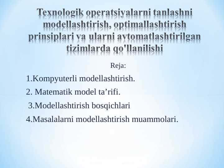 Texnologik operatsiyalarni tanlashni modellashtirish, optimallashtirish
