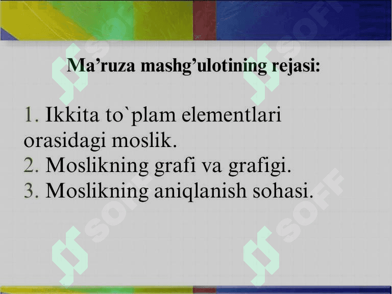 Ikki to‘plam elementlari orasidagi moslik. Moslikning grafi va grafigi. 2