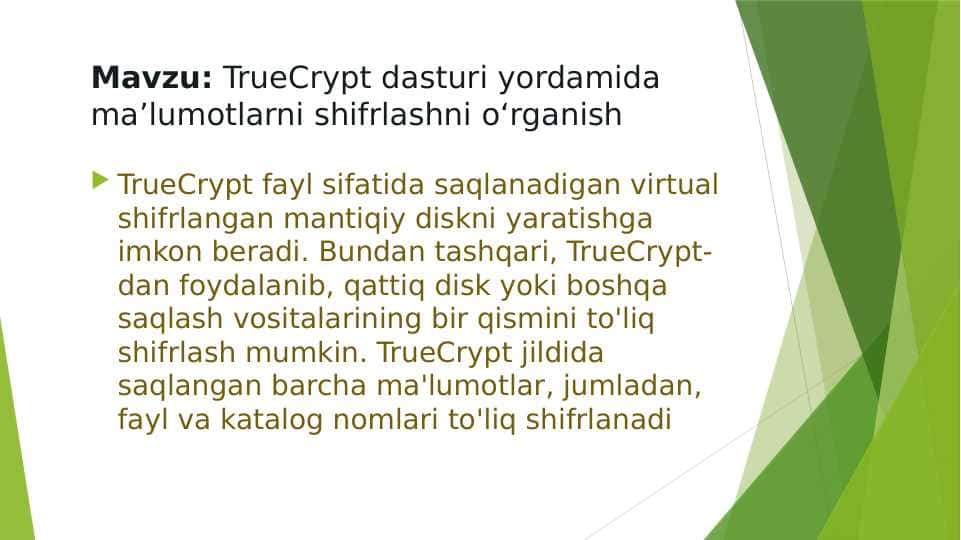 TrueCrypt dasturi yordamida ma’lumotlarni shifrlashni o‘rganish