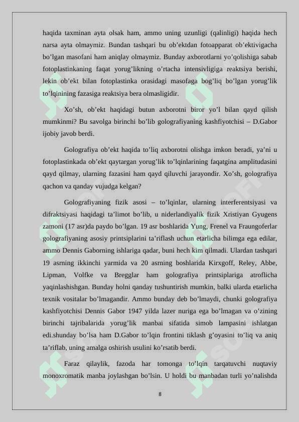Golografiya to‘gʻrisida tushuncha. Interferensiyaga asoslangan optik asboblar va ularning ekologiyada qo‘llanilishi. Rentgen nurlari va ularning amaliy tadbiqi 8