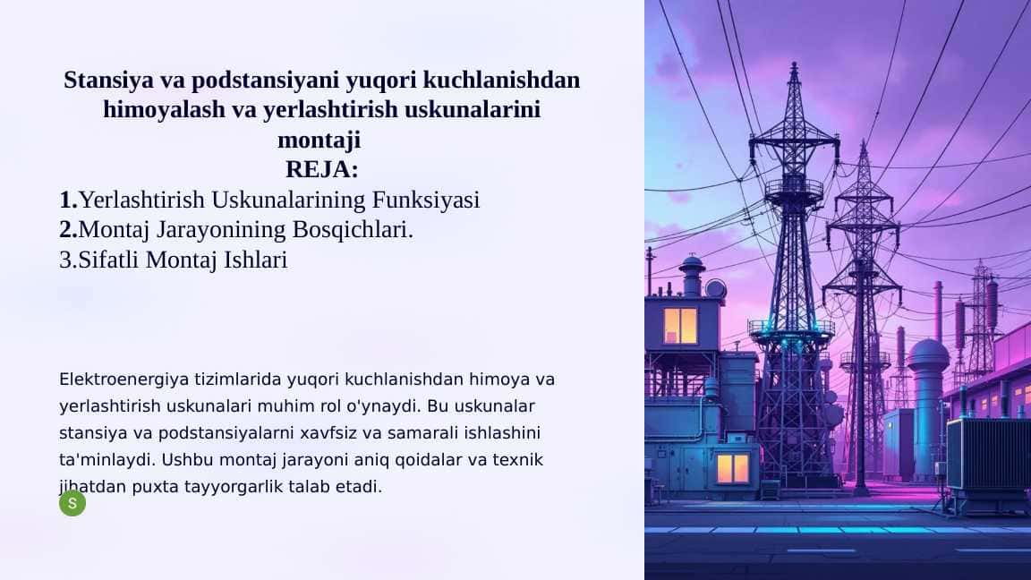 Stansiya va podstansiyani yuqori kuchlanishdan himoyalash va yerlashtirish uskunalarini montaji