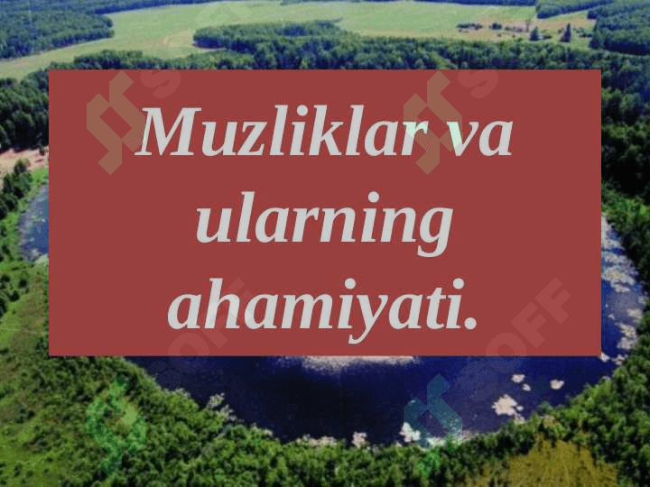 Ko‘llar va muzliklar 2
