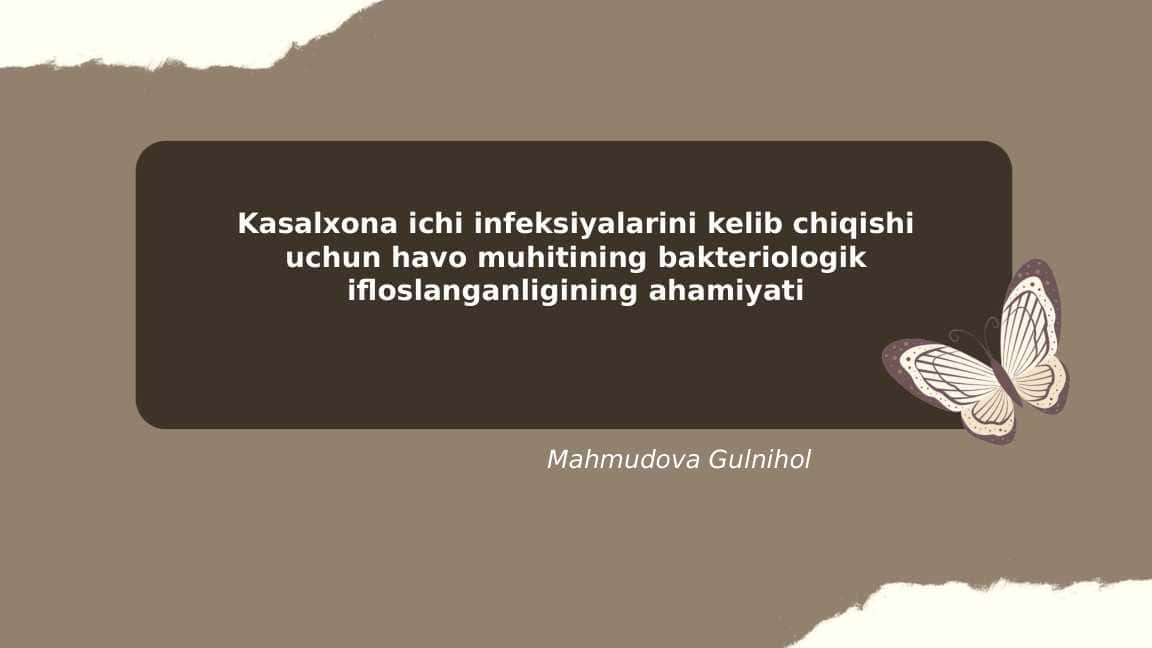Kasalxona ichi infeksiyalarini kelib chiqishi uchun havo muhitining bakteriologik ifloslanganligining ahamiyati