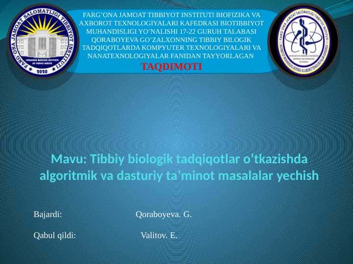Tibbiy biologik tadqiqotlar oʻtkazishda algoritmik va dasturiy taʼminot masalalar yechish