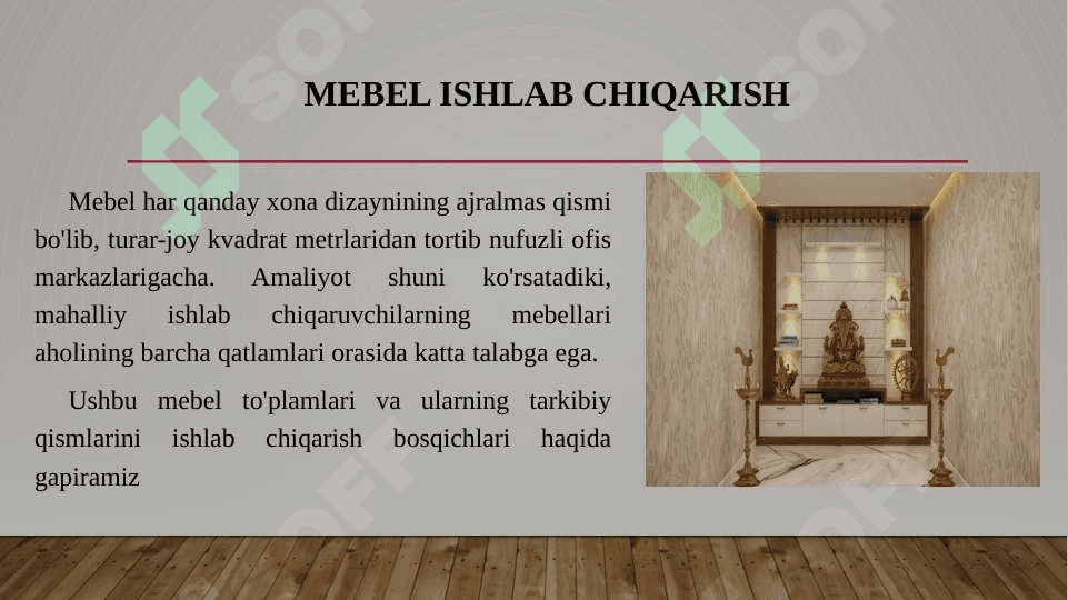 Mebel ishlab chiqarish bosqichlari 3