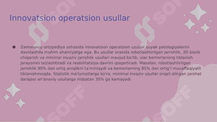 Zamonaviy ortopediya yutuqlari. Suyaklar patologiyalarida bajariladigan operatsiyalar. 4