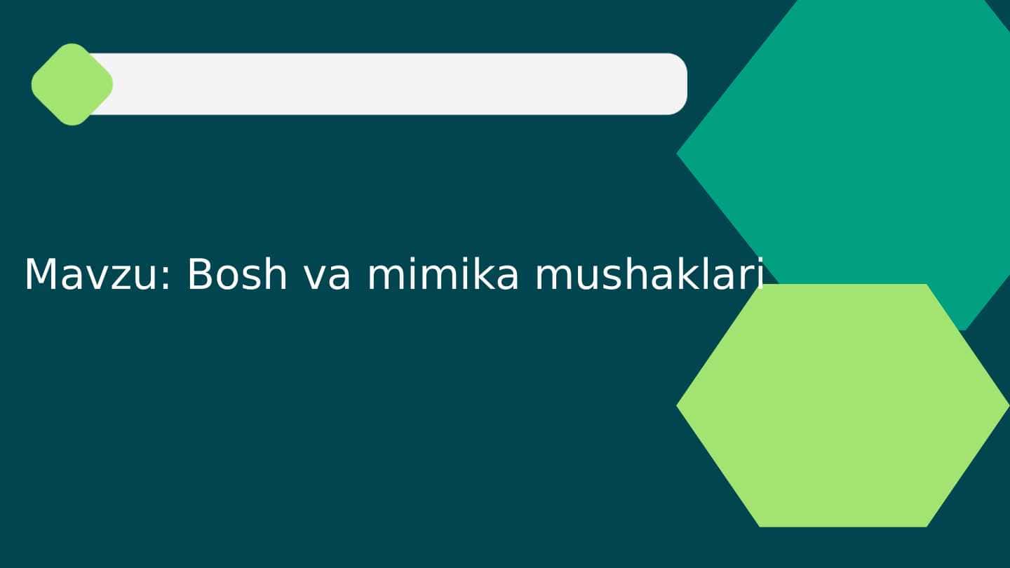 Mavzu: Bosh va mimika mushaklari
