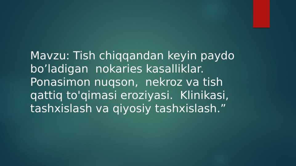 Tish chiqqandan keyin
paydo bo’ladigan  nokaries kasalliklar