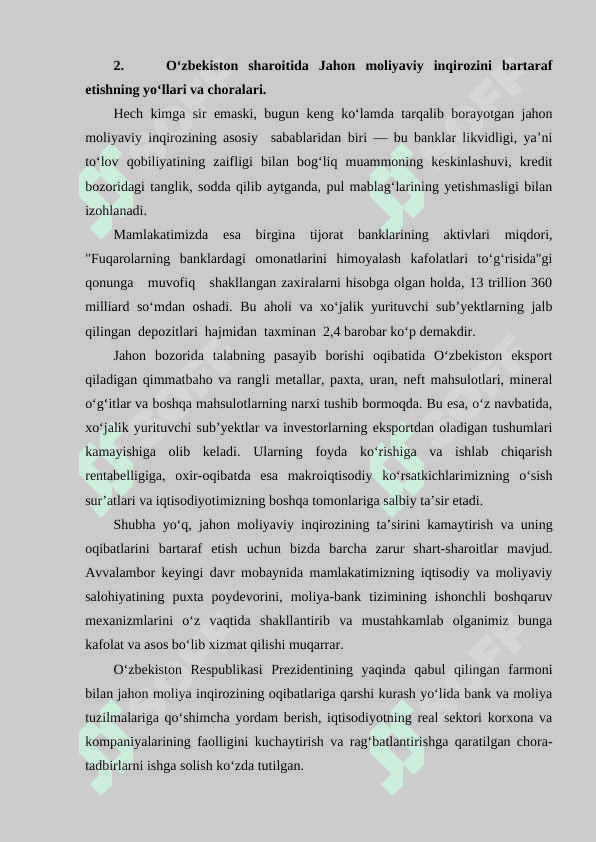 Jahon moliyaviy-iqtisodiy inqirozi, o‘zbekiston sharoitida uni bartaraf etishning yo‘llari va choralari. 8