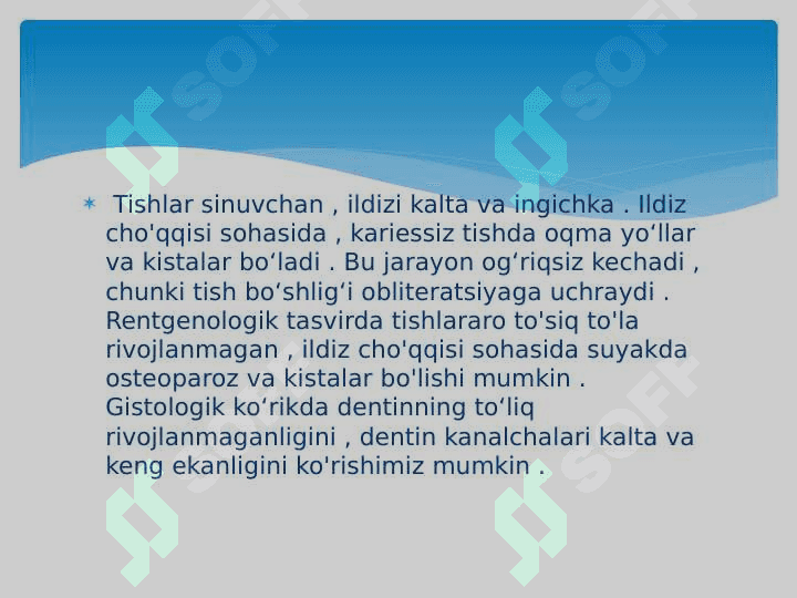 Tish qattiq
to'qimalarining nasliy kasalliklari 3